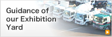 Guidance of our Exhibition Yard
